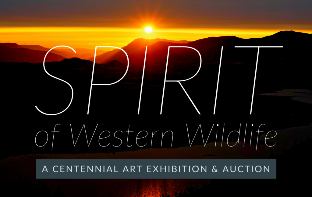 Spirit of Western Wildlife: A Centennial Art Exhibition & Auction