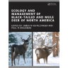Ecology and Management of Black-tailed and Mule Deer of North America